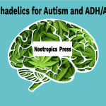 Featured image for psychadelics for autism and adh/adhd blog post